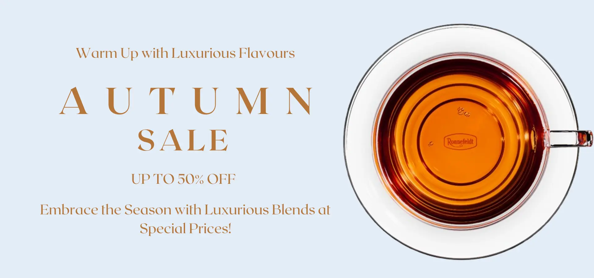 Ronnefeldt World of Tea: Autumn Sale Collection